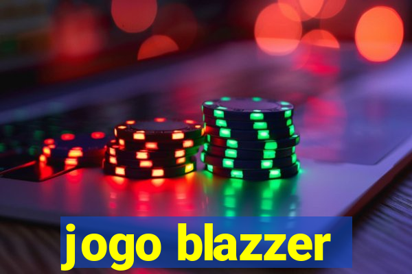 jogo blazzer